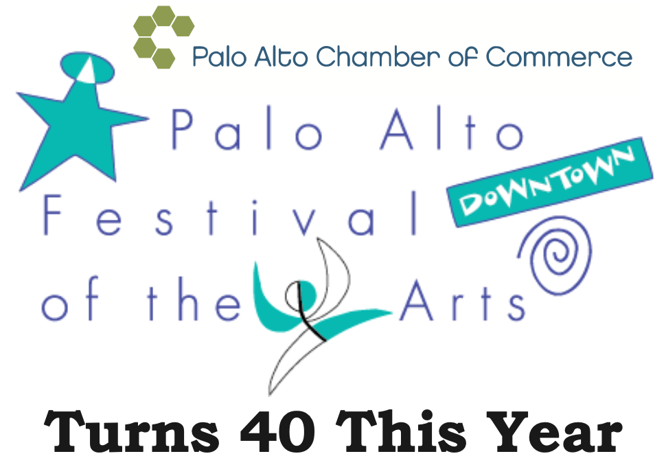 Palo Alto Chamber of Commerce Palo Alto Festival of the Arts Turns 40